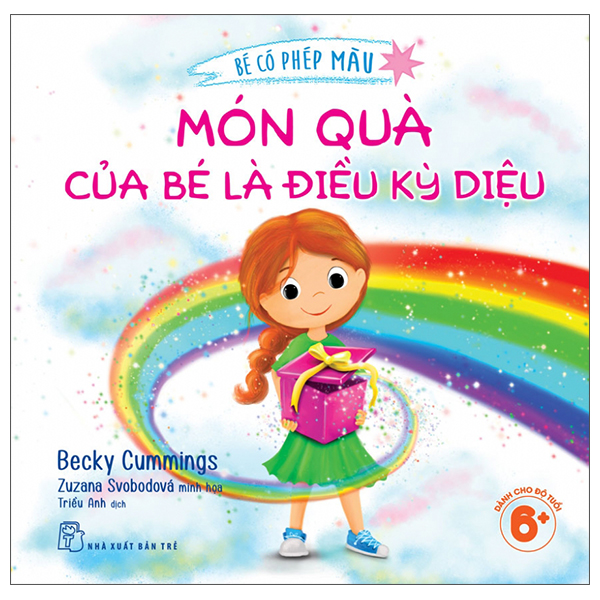 Bé Có Phép Màu - Món Quà Của Bé Là Điều Kỳ Diệu