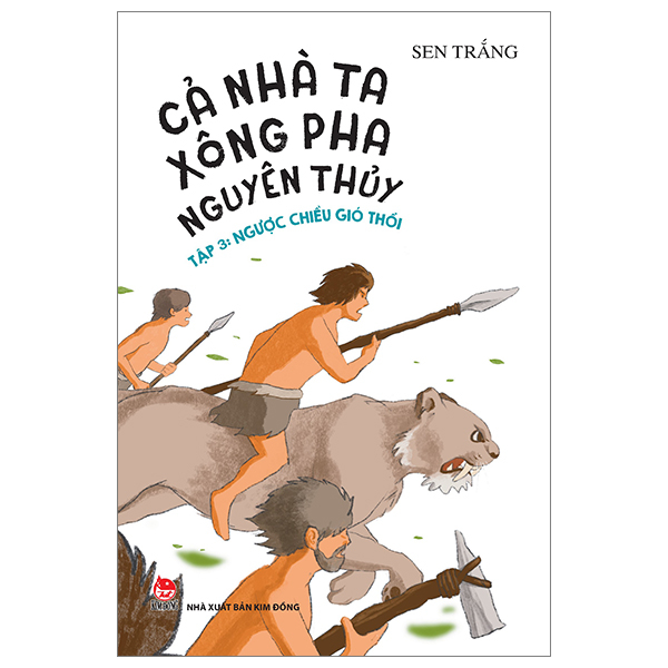 Bộ Cả Nhà Ta Xông Pha Nguyên Thủy - Tập 3 - Ngược Chiều Gió Thổi
