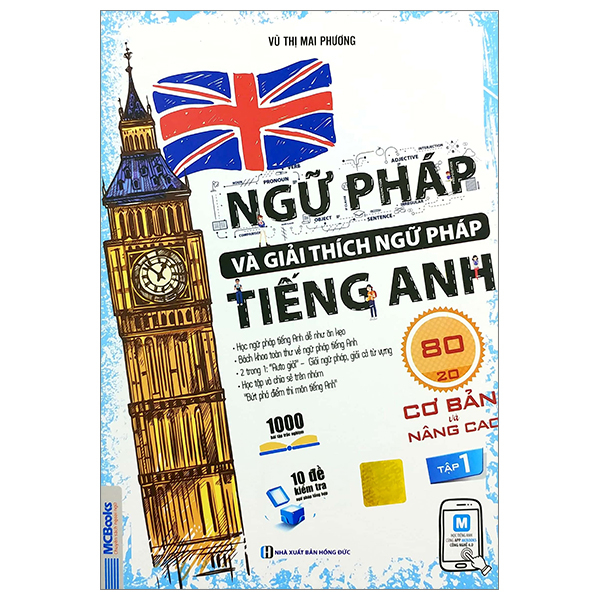Bộ Ngữ Pháp Và Giải Thích Ngữ Pháp Tiếng Anh Cơ Bản Và Nâng Cao - Tập 1 (Tái Bản 2025)
