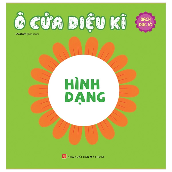 Ô Cửa Kì Diệu - Hình Dạng (Sách Đục Lỗ) (Tái Bản 2025)