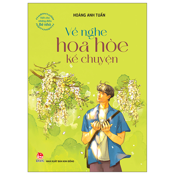 Viết Cho Những Điều Bé Nhỏ - Về Nghe Hoa Hòe Kể Chuyện